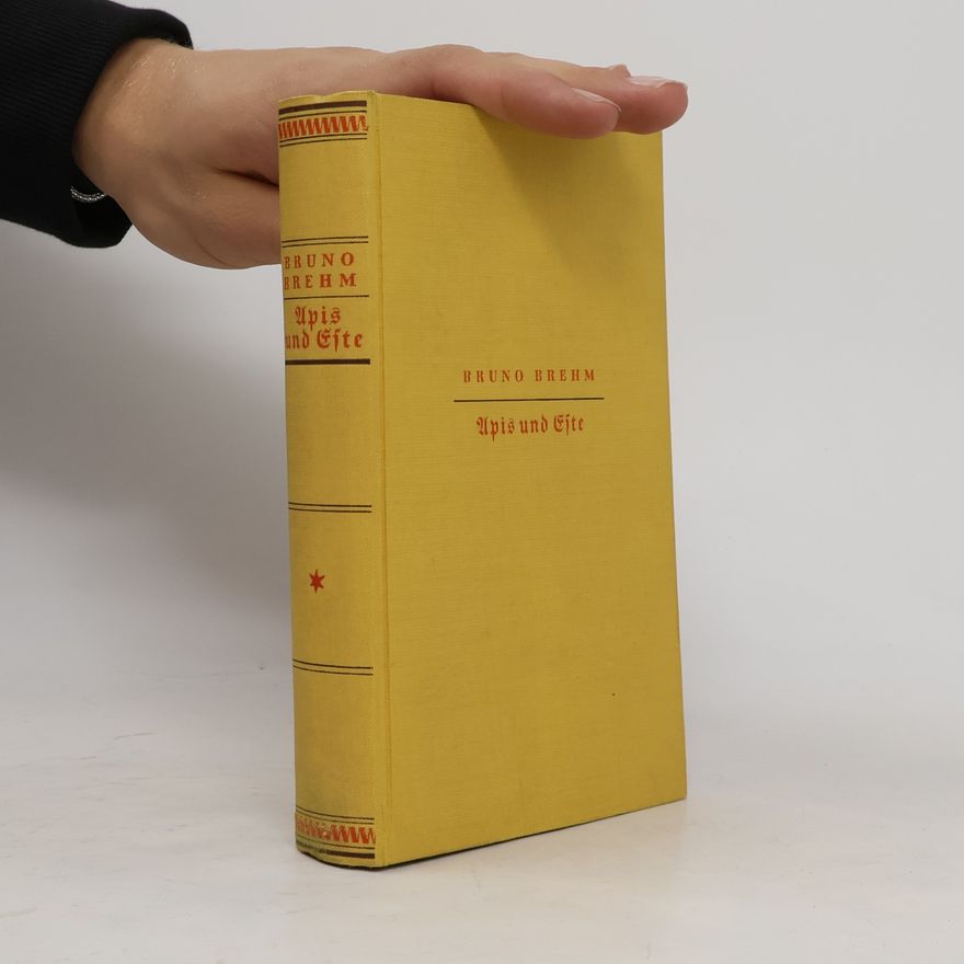 Bruno Brehm Apis und Este