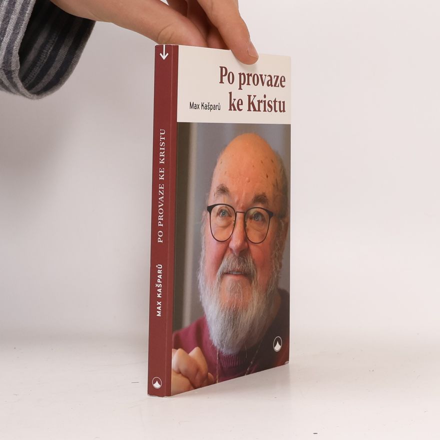 Jaroslav Max Kašparů Po provaze ke Kristu
