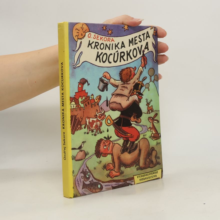 Ondřej Sekora Kronika mesta Kocúrkova