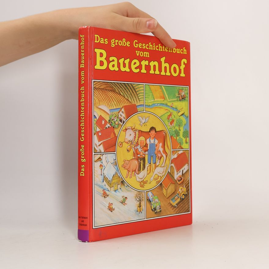 Various authors Das große Geschichtenbuch vom Bauernhof