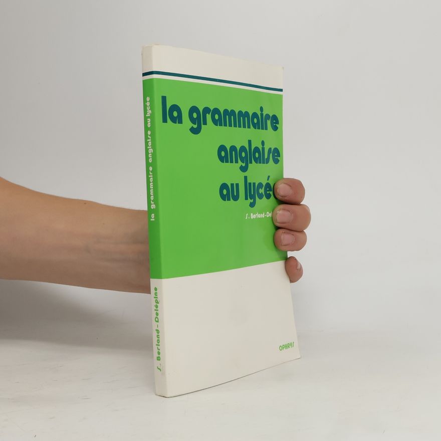 Serge Berland Delépine La grammaire anglaise au lycée