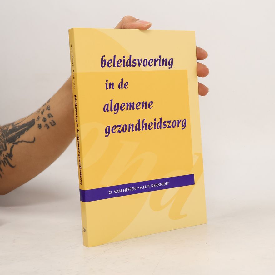 Antoon Hubert Marie Kerkhoff Beleidsvoering in de algemene gezondheidszorg