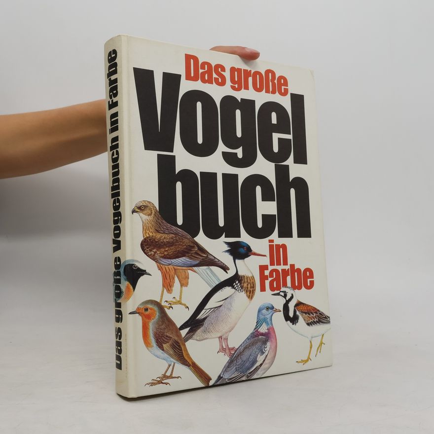 Jiří Felix Das große Vogelbuch in Farbe