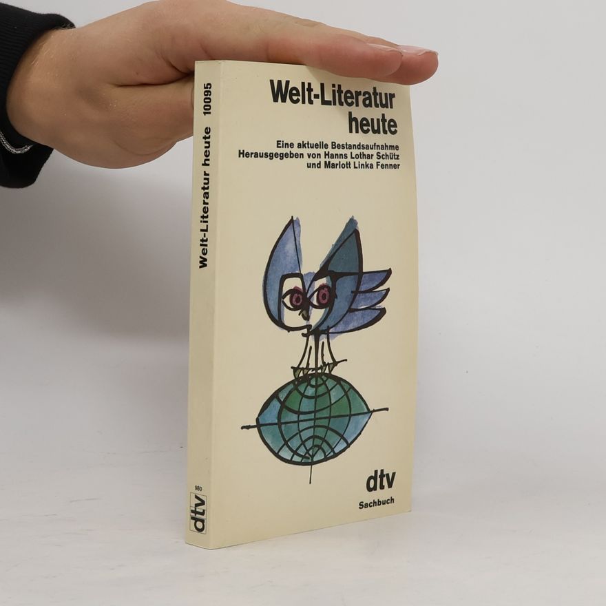 Hanns Lothar Schuetz Welt-Literatur heute