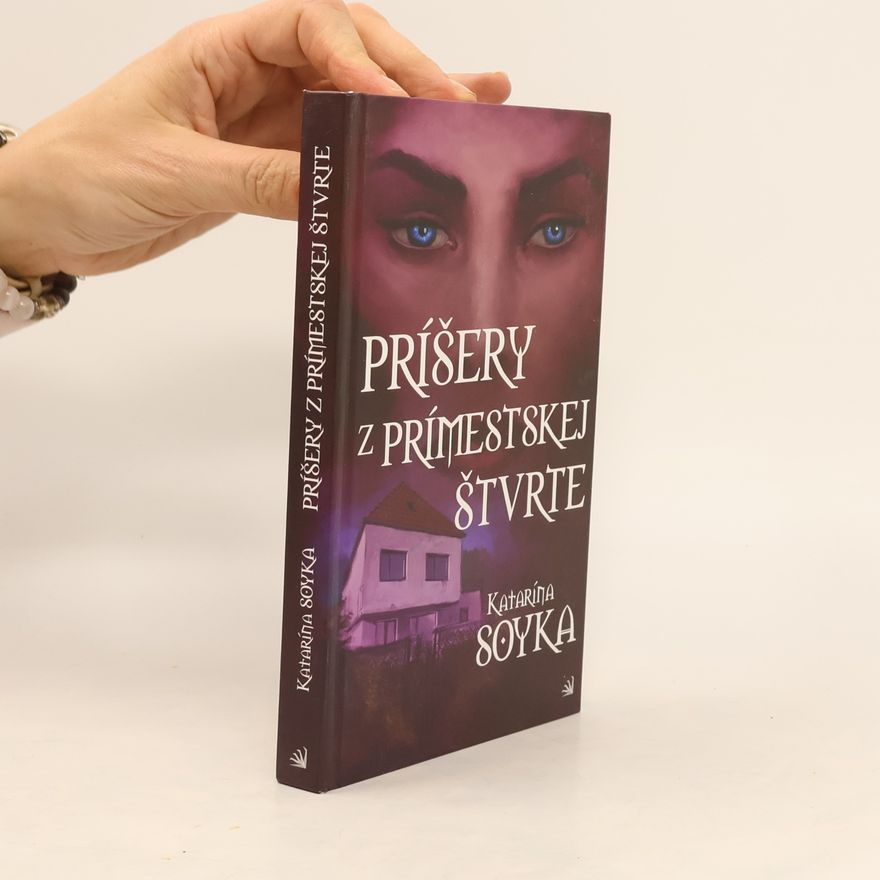 Katarína Soyka Príšery z prímestskej štvrte