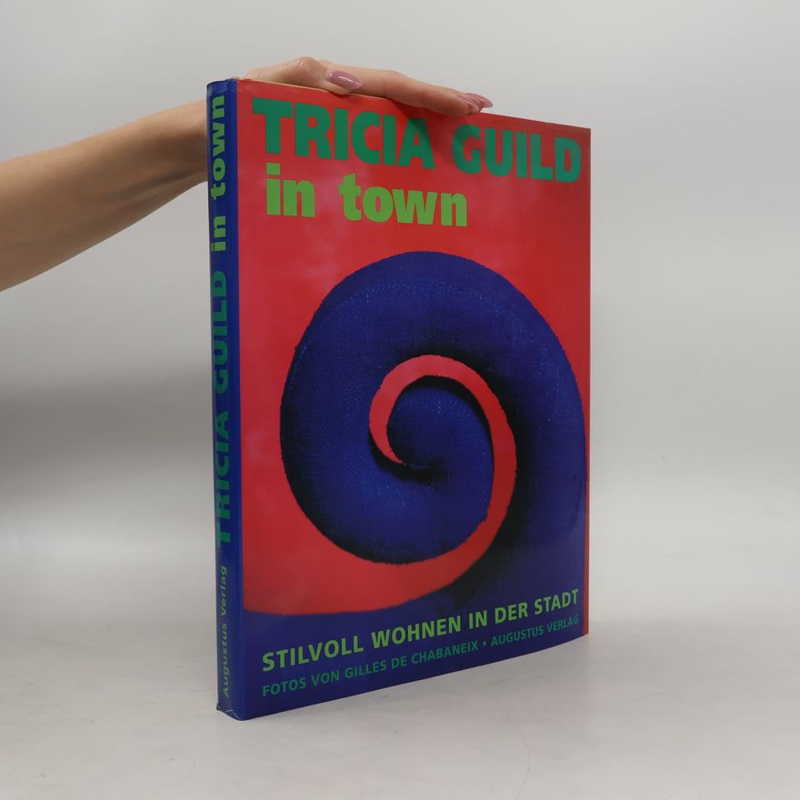 Elspeth Thompson Tricia Guild in town : stilvoll wohnen in der Stadt