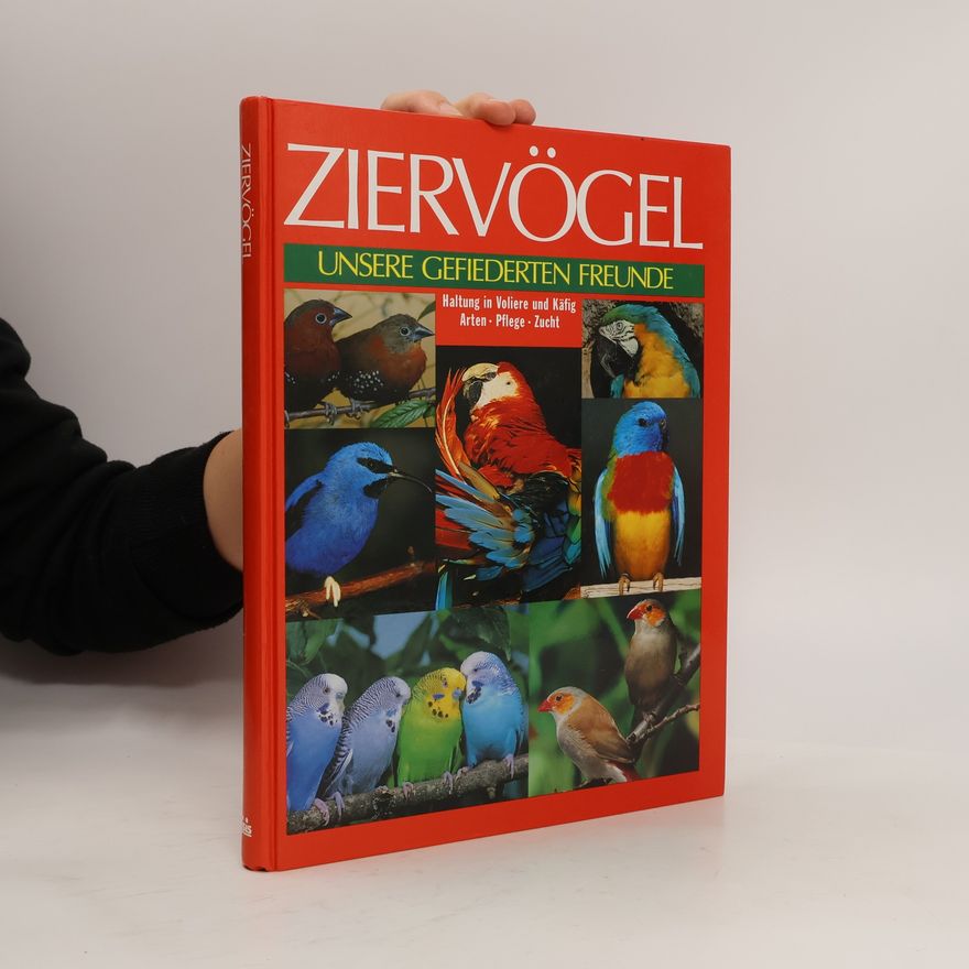 Willi Dolder Ziervogel. Unsere gefiederten Freunde