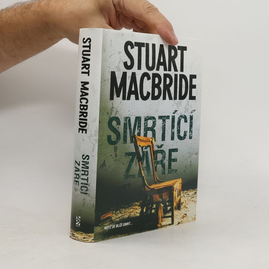 Stuart Macbride Smrtící záře