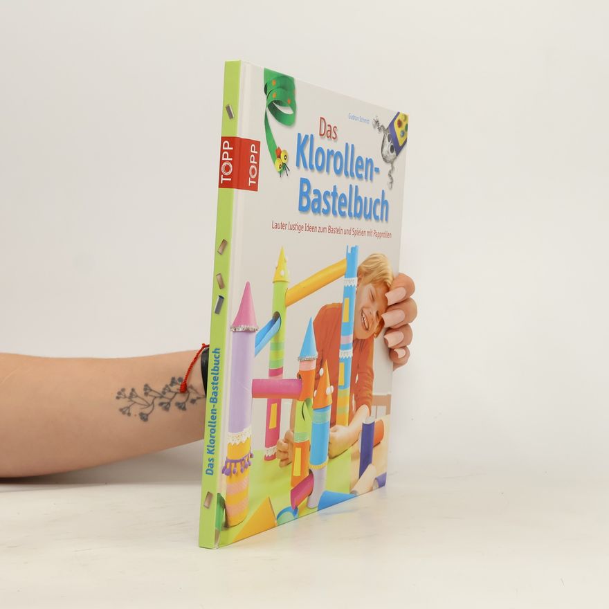 Gudrun Schmitt Das Klorollen-Bastelbuch