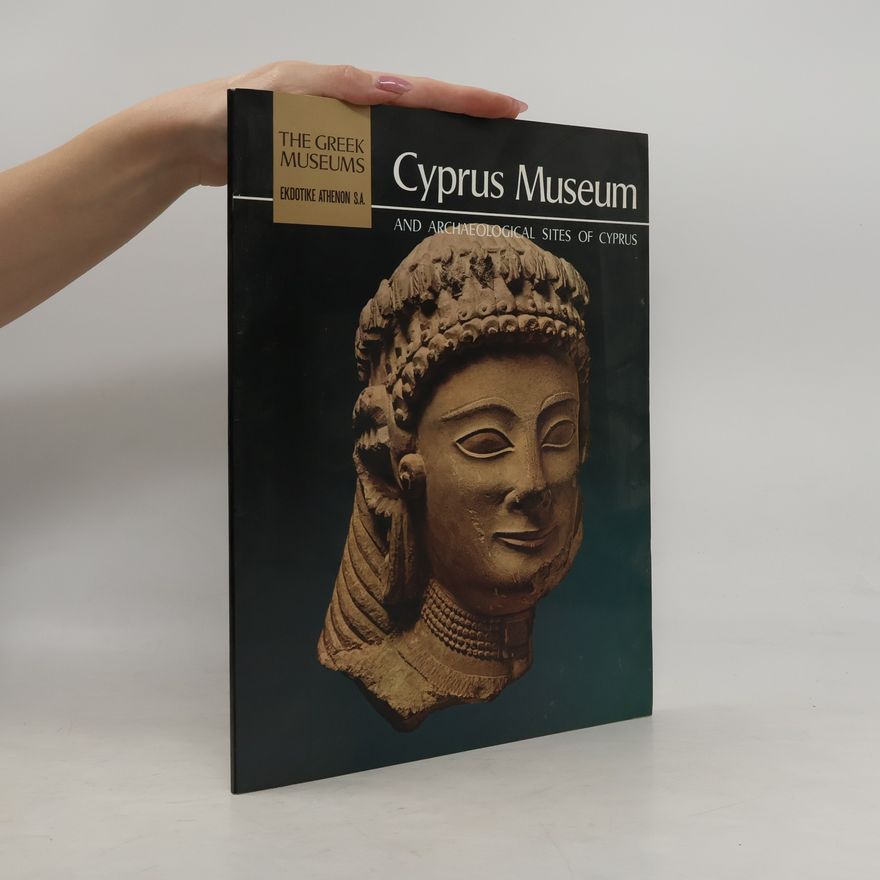 Collectif d'auteurs Cyprus Museum and Archaeological Sites of Cyprus