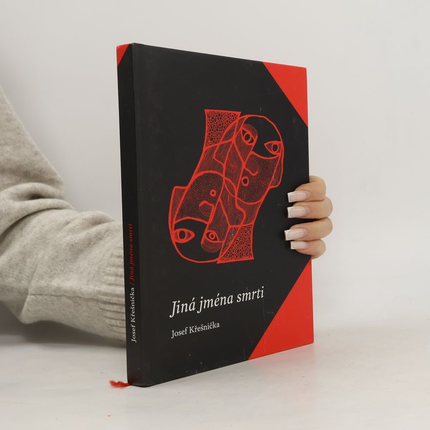 Josef Křešnička Jiná jména smrti