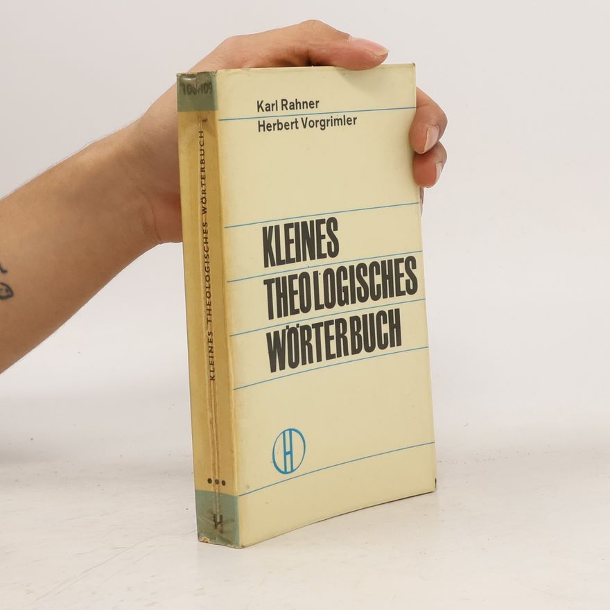 Karl Rahner Kleines theologisches Wörterbuch