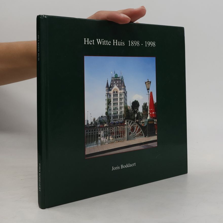 Joris Boddaert Het Witte Huis 1898 - 1998
