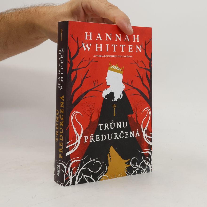 Hannah Whitten Trůnu předurčená