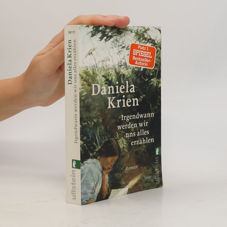 Daniela Krien Irgendwann werden wir uns alles erzählen