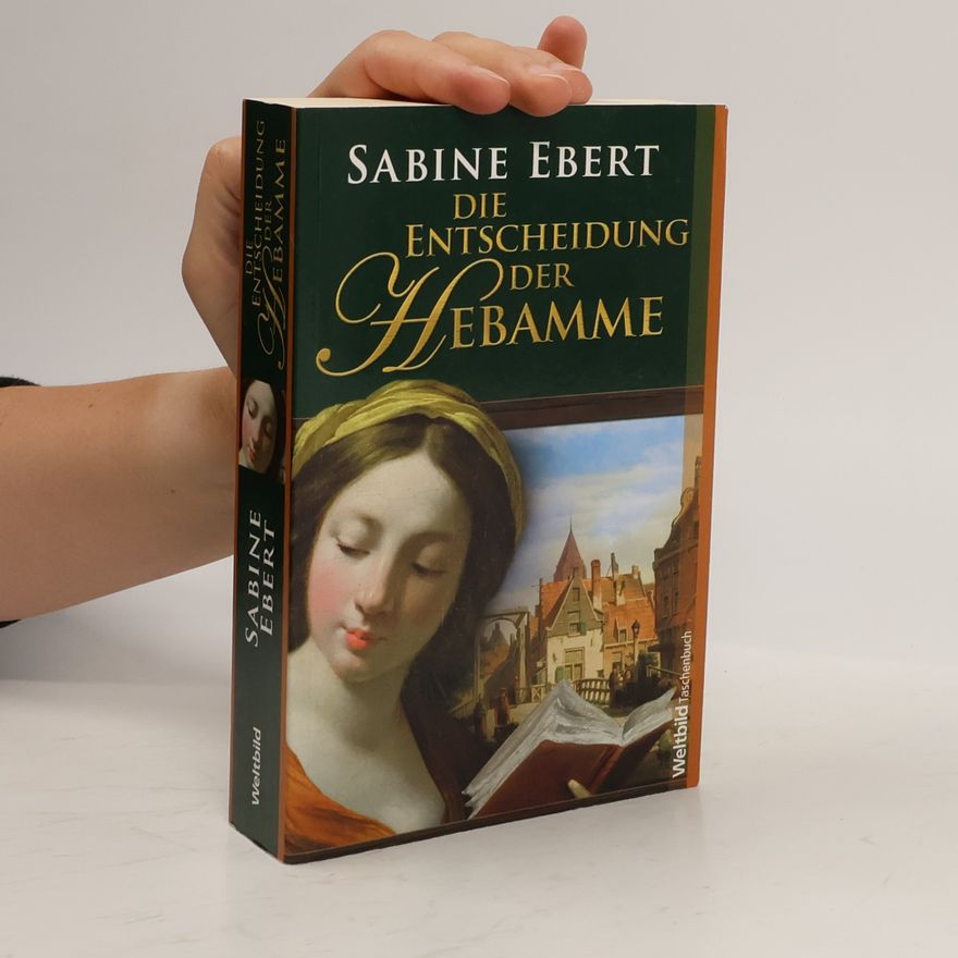 Sabine Ebert Die Entscheidung der Hebamme