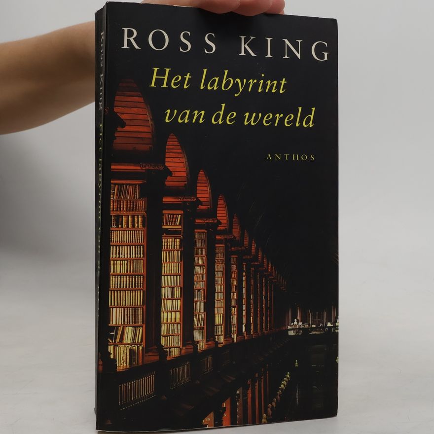Ross King Het labyrint van de wereld
