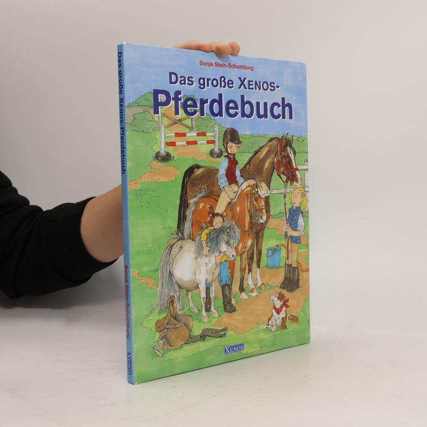 Sonja Stein Schomburg Das große Xenos-Pferdebuch