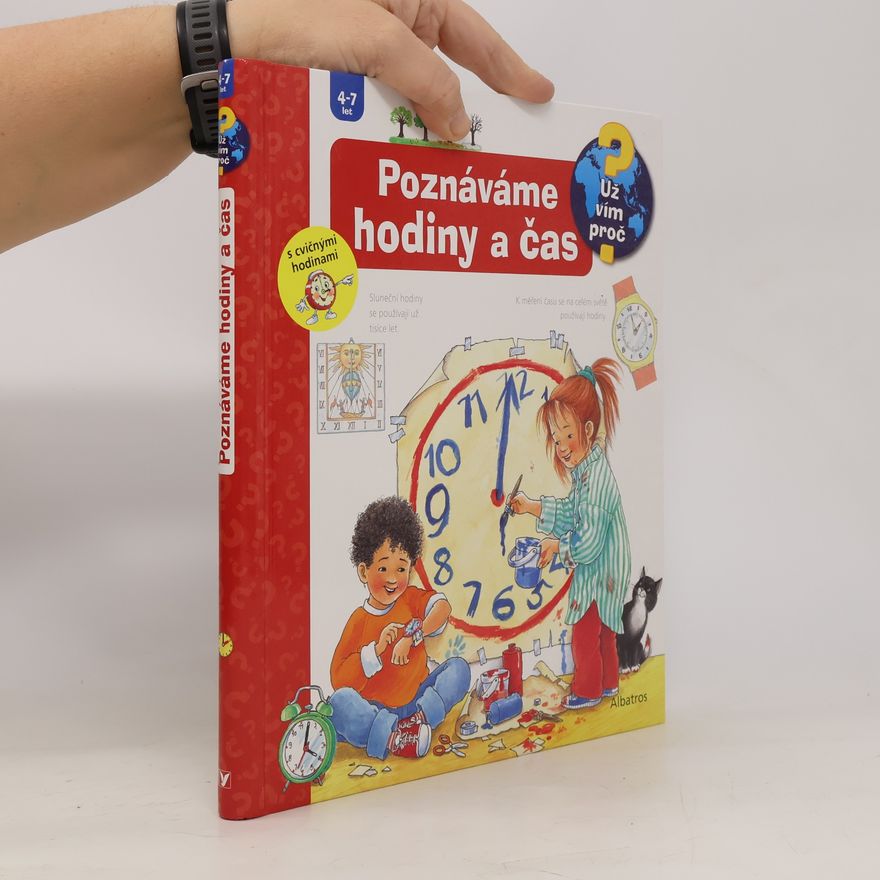 Jana Kudělková Poznáváme hodiny a čas : s cvičnými hodinami