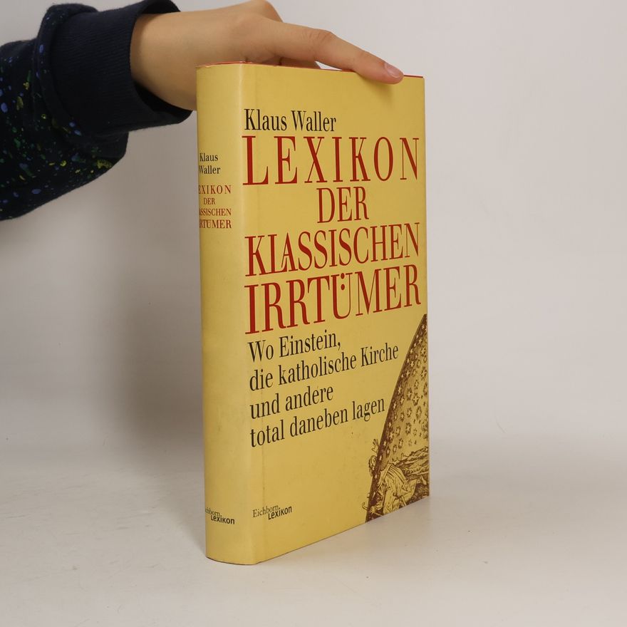 Klaus Waller Lexikon der klassischen Irrtümer