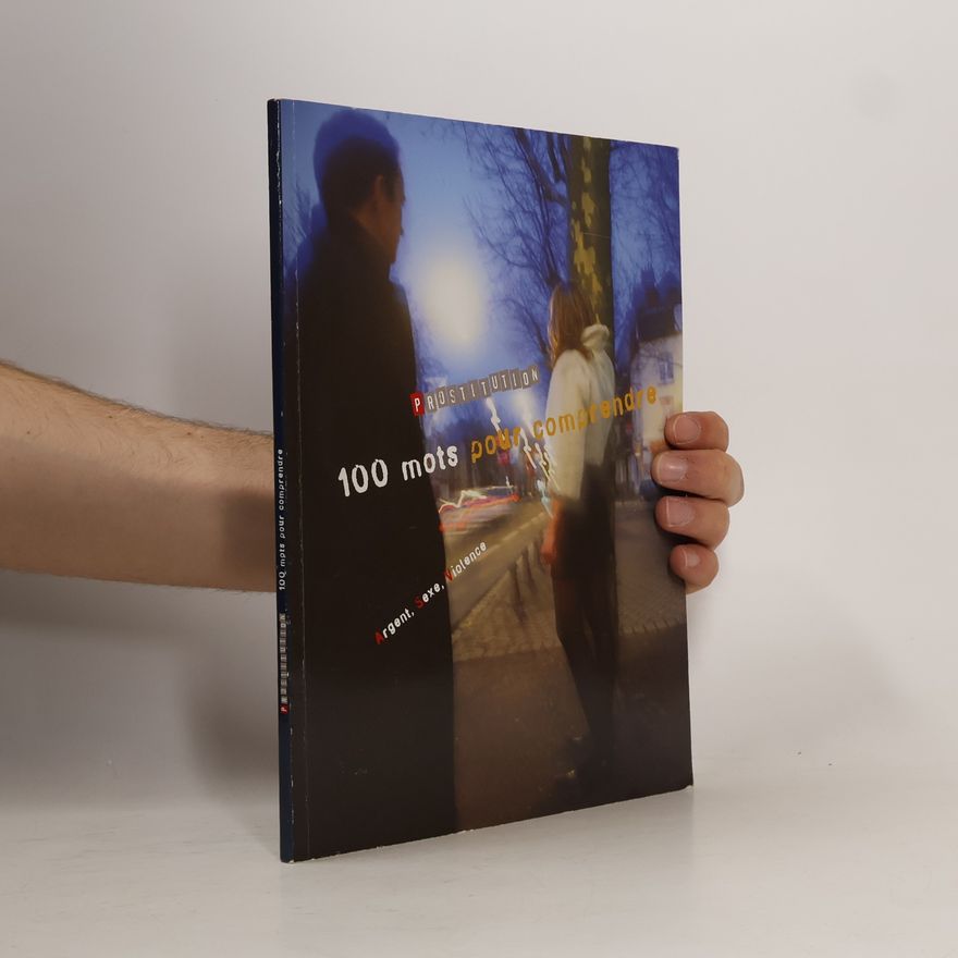 Marc Helleboid Prostitution: 100 mots pour comprendre