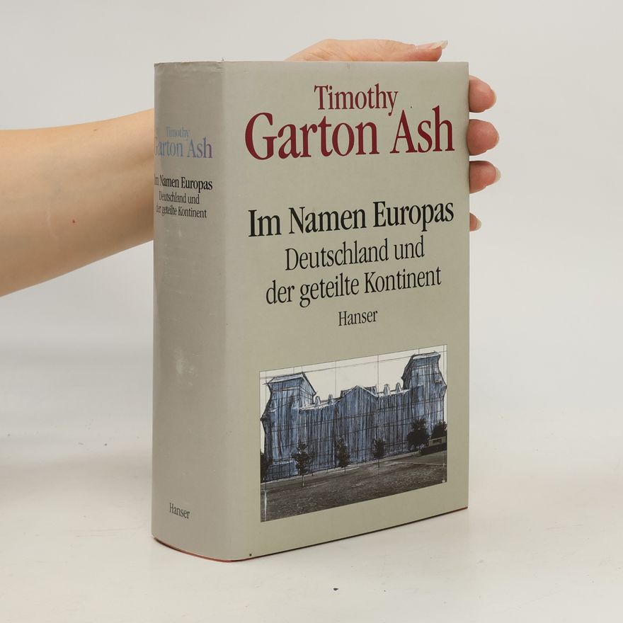 Timothy Garton Ash Im Namen Europas