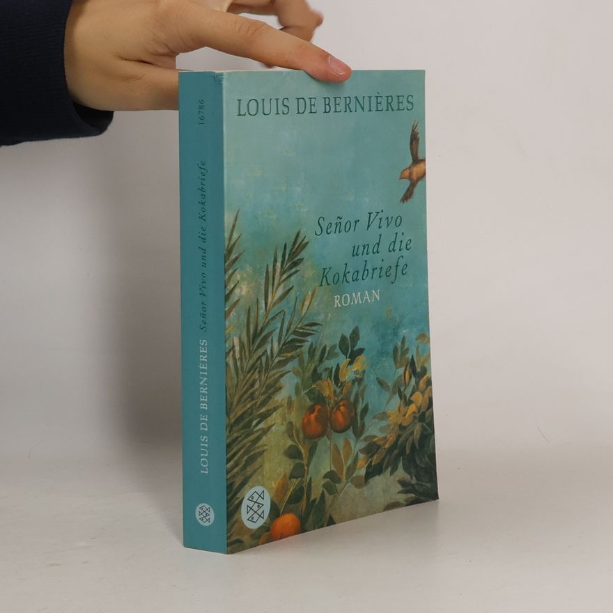 Louis de Bernières Señor Vivo und die Kokabriefe