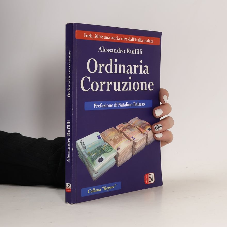Alessandro Ruffilli Report: Ordinaria corruzione
