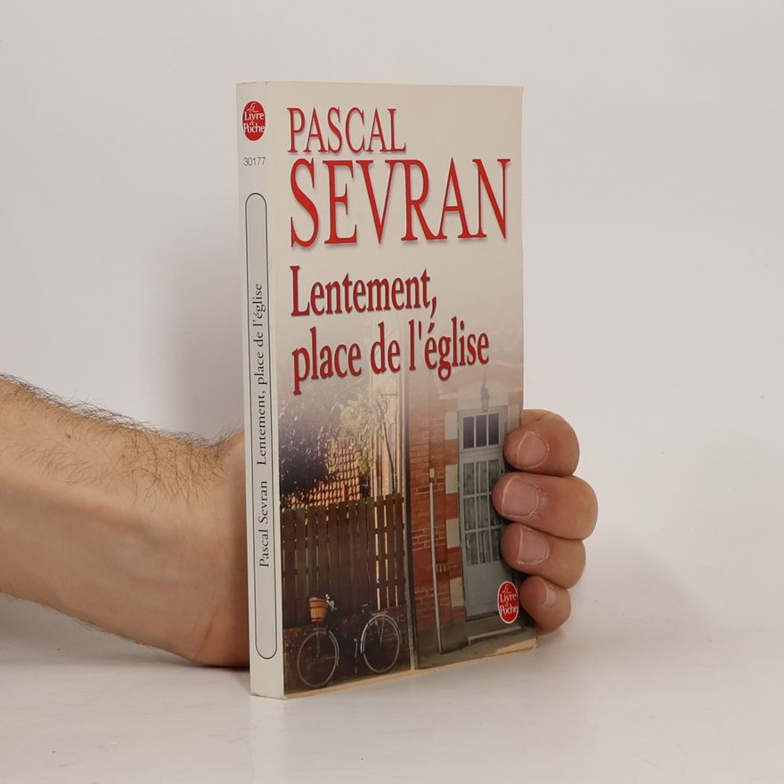 Pascal Sevran Le Livre de Poche: Lentement place de l'église