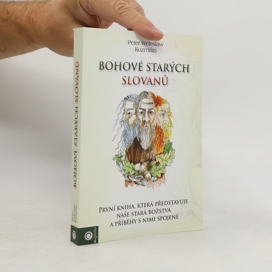 Peter Weleslaw Kuzmišín Bohové starých Slovanů
