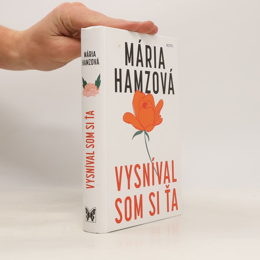 Mária Hamzová Vysníval som si ťa