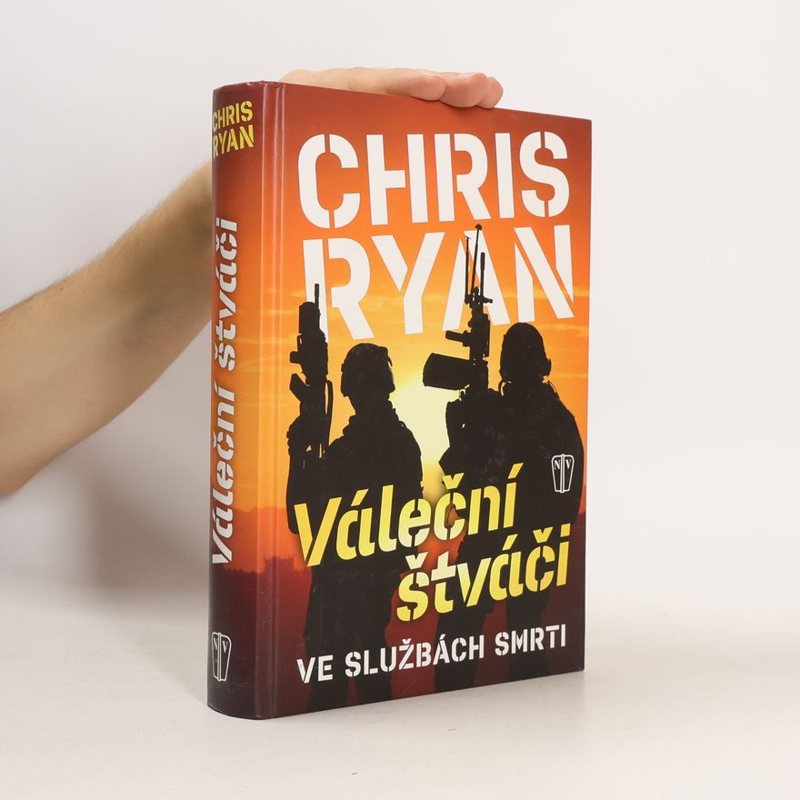 Chris Ryan Váleční štváči. Ve službách smrti