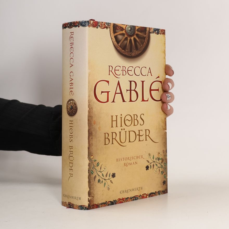 Rebecca Gablé Hiobs Brüder