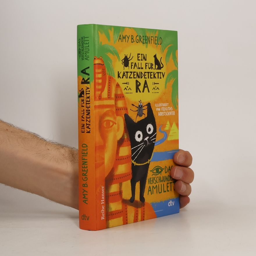 Amy Greenfield B. Ein Fall für Katzendetektiv Ra, Das verschwundene Amulett