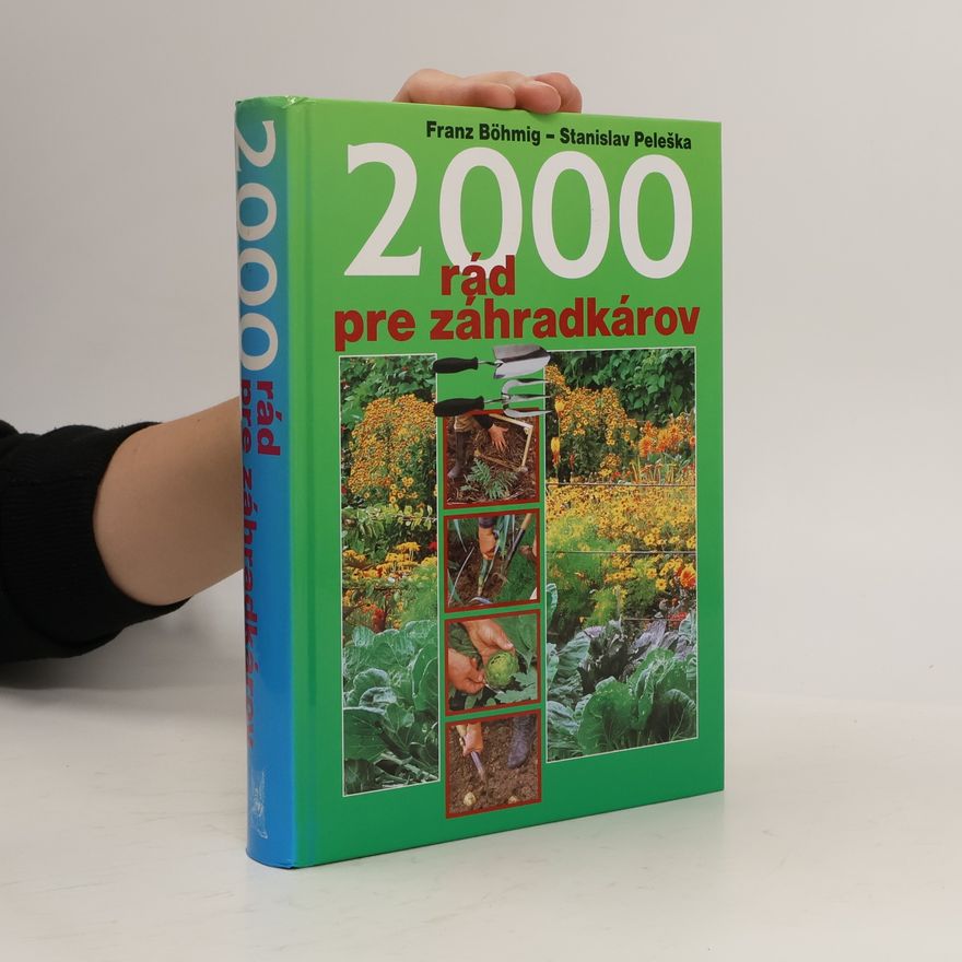 Franz Böhmig 2000 rád pre záhradkárov