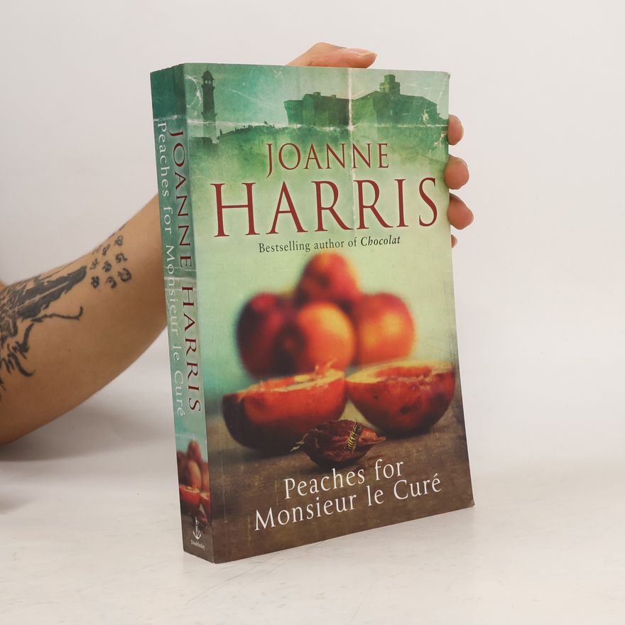 Joanne Harris Peaches for Monsieur Le Curé