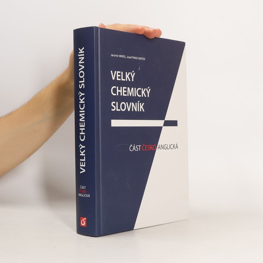 Josef Panchartek Velký chemický slovník. Část česko-anglická