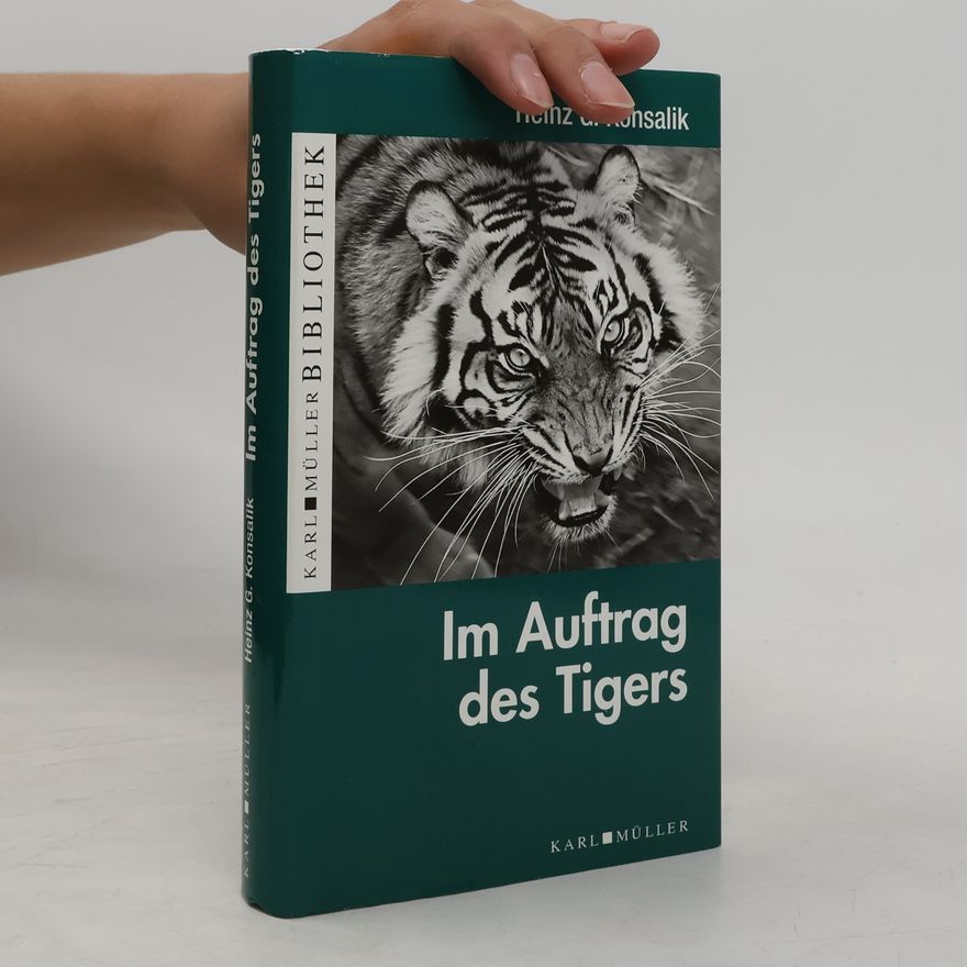 Heinz Günther Konsalik Im Auftrag des Tigers