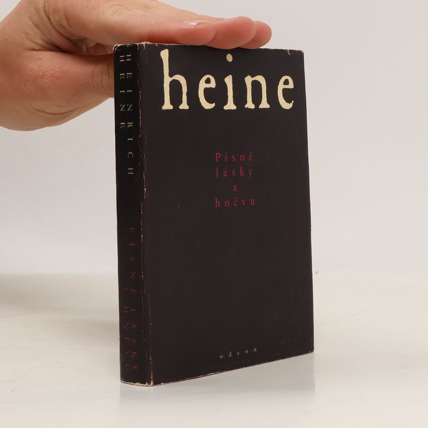 Heinrich Heine Písně lásky a hněvu
