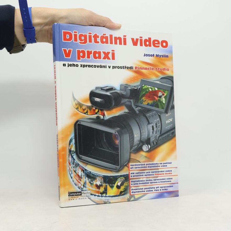Josef Myslín Digitální video v praxi
