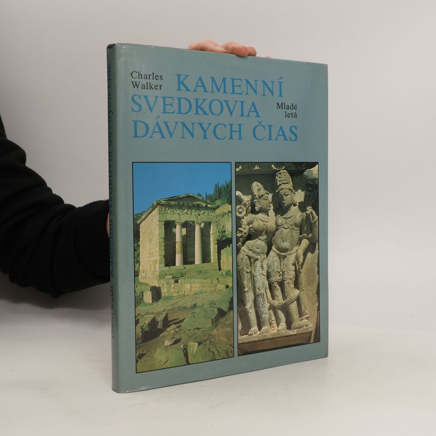 Charles Walker Kamenní svedkovia dávnych čias