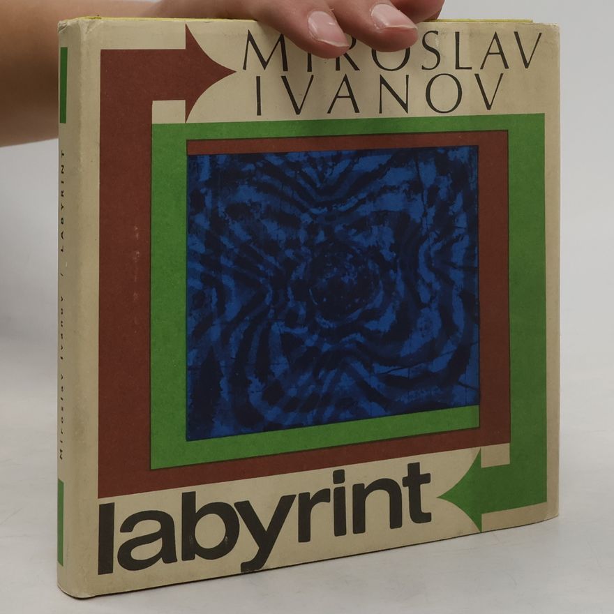 Miroslav Ivanov Labyrint