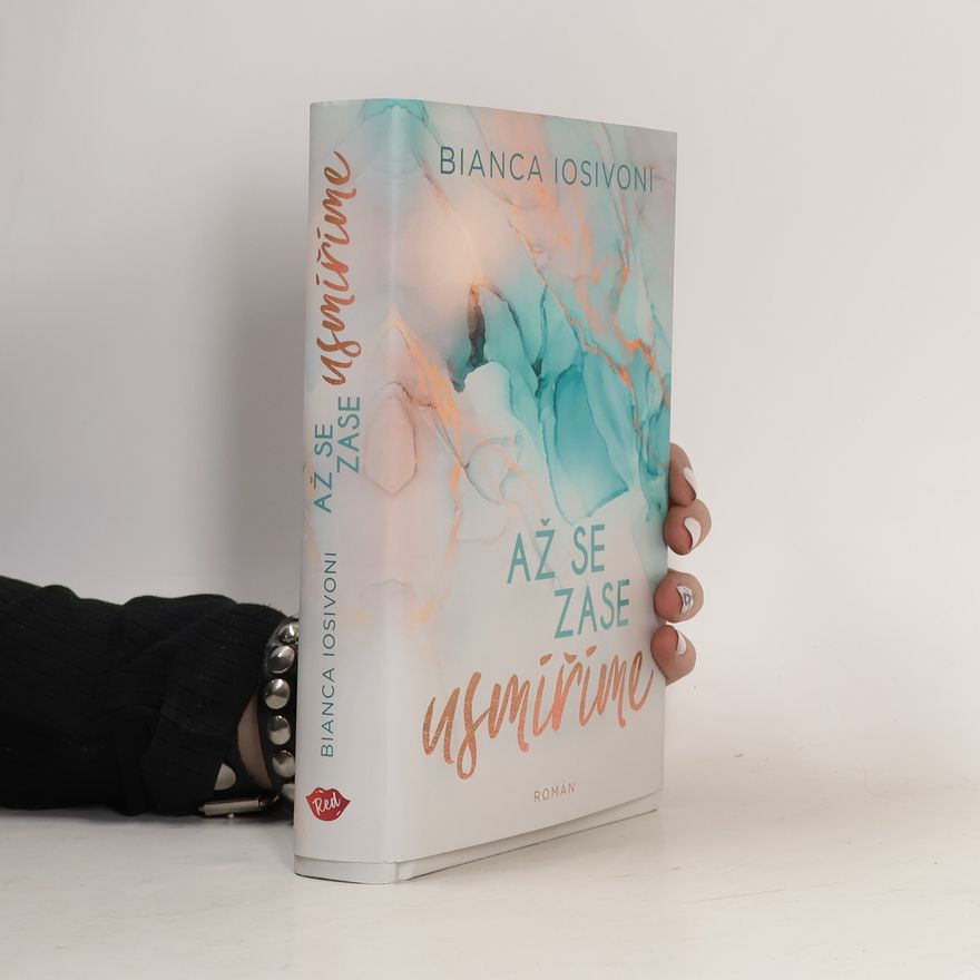 Bianca Iosivoni Až se zase usmíříme