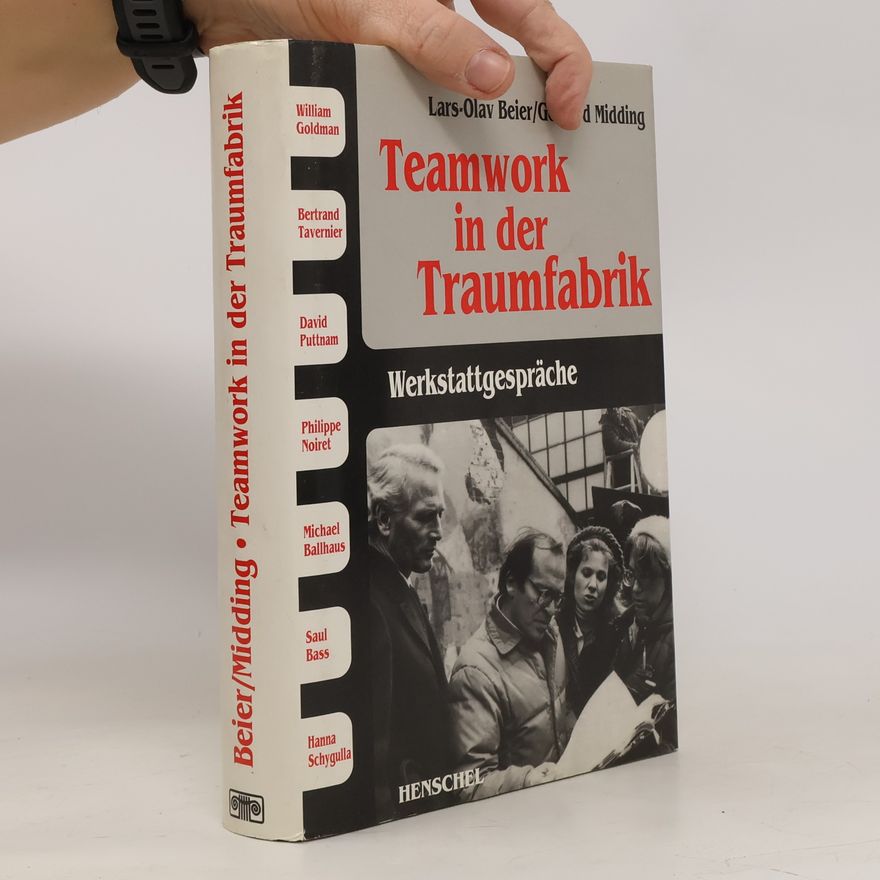 Lars Olav Beier Teamwork in der Traumfabrik