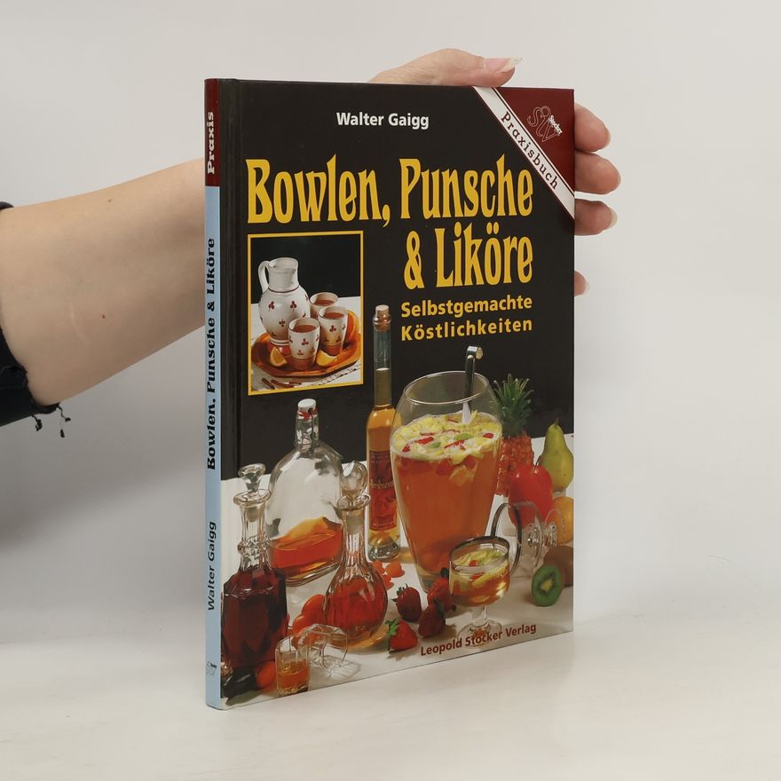 Walter Gaigg Bowlen, Punsche & Liköre