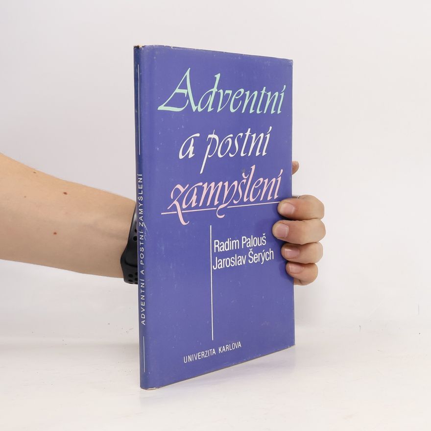 Radim Palouš Adventní a postní zamyšlení