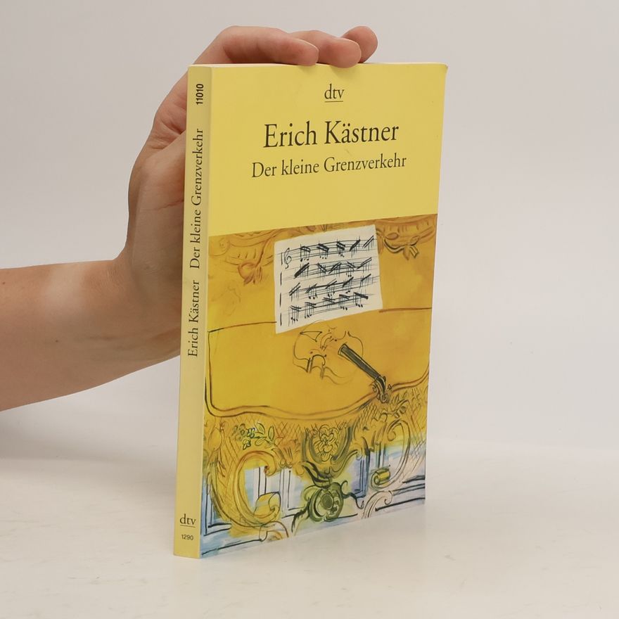 Erich Kästner Der kleine Grenzverkehr