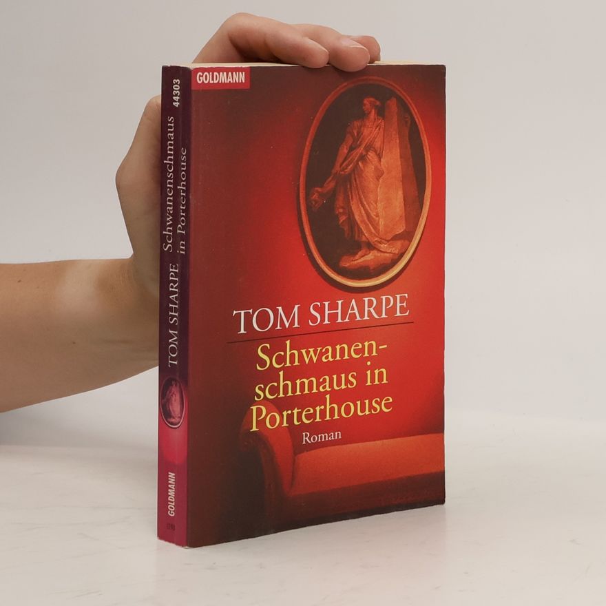 Tom Sharpe Schwanenschmaus in Porterhouse