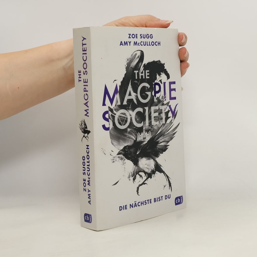 Amy McCulloch The Magpie Society: Die nächtste bist du