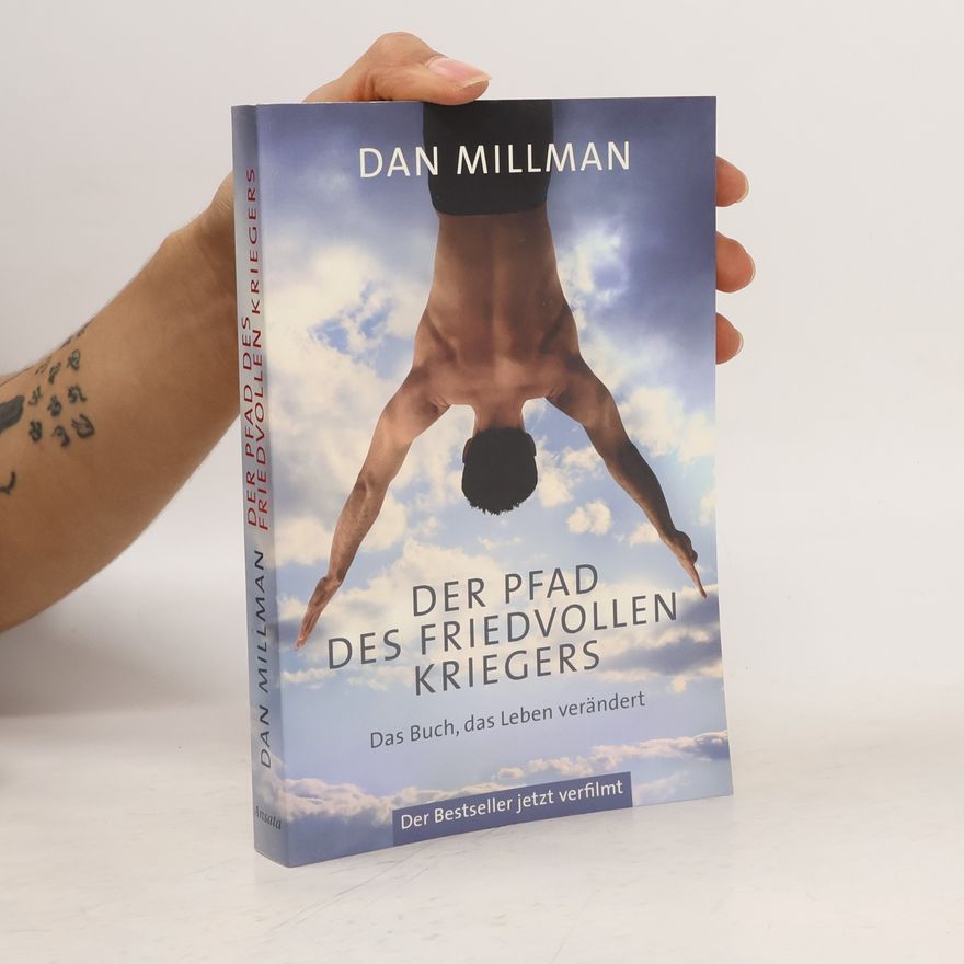Dan Millman Der Pfad des friedvollen Kriegers